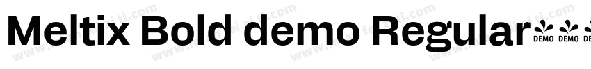 Meltix Bold demo Regular字体转换